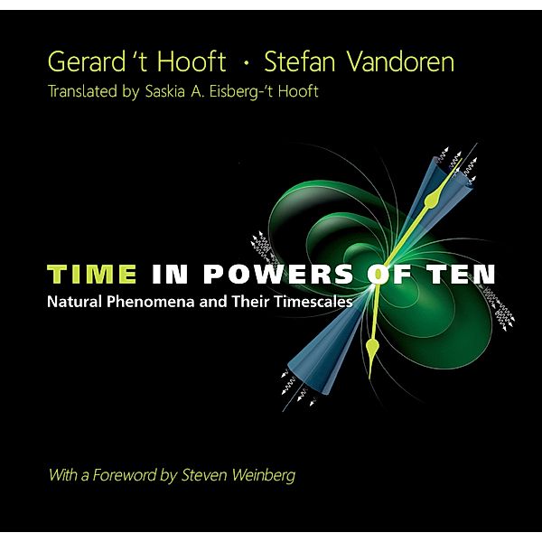Time in Powers of Ten, Gerard 't Hooft, Stefan Vandoren