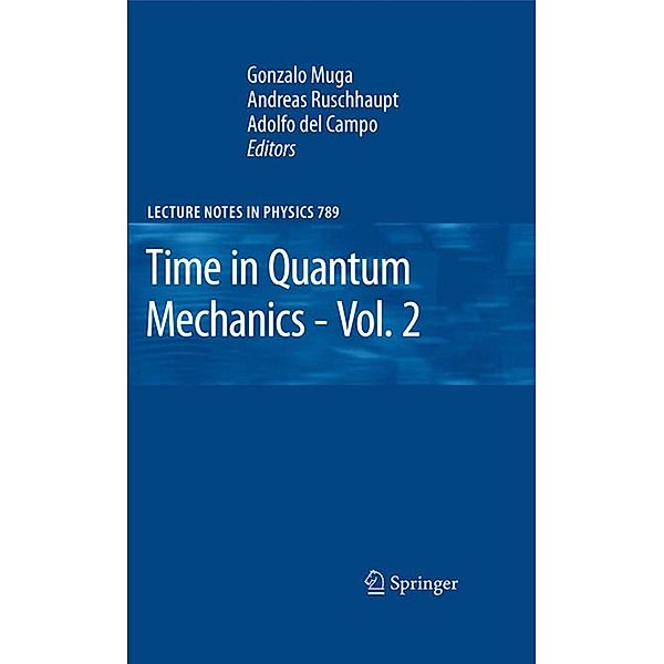 Time in Quantum Mechanics - Vol. 2 / Lecture Notes in Physics Bd.789