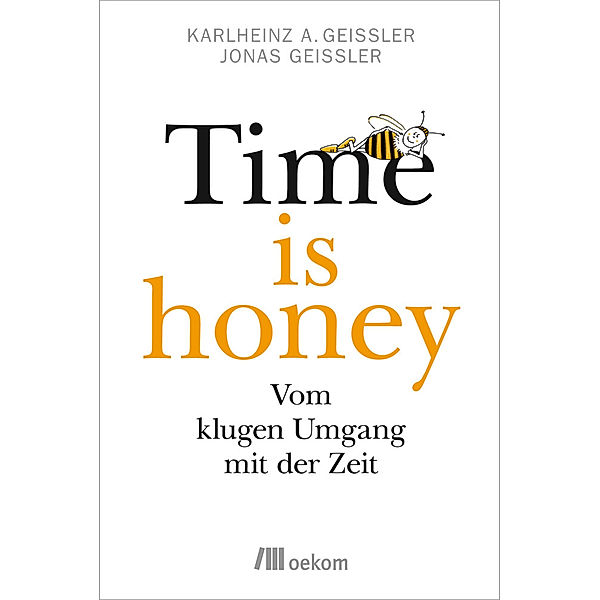 Time is honey, Karlheinz A. Geißler, Jonas Geißler