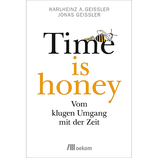 Time is honey, Karlheinz A. Geissler, Jonas Geissler