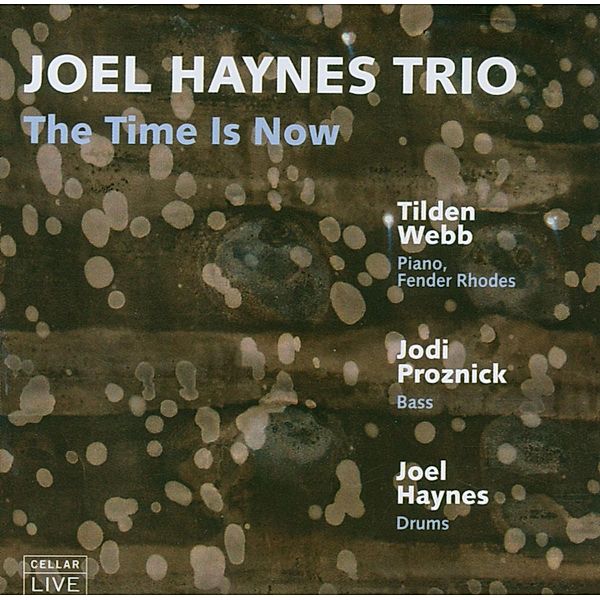 Time Is Now, Joel-Trio- Haynes