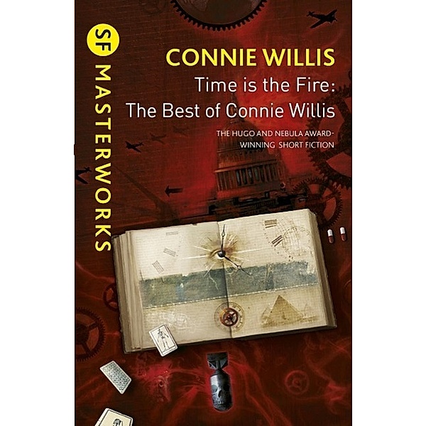 Time is the Fire / S.F. MASTERWORKS Bd.98, Connie Willis