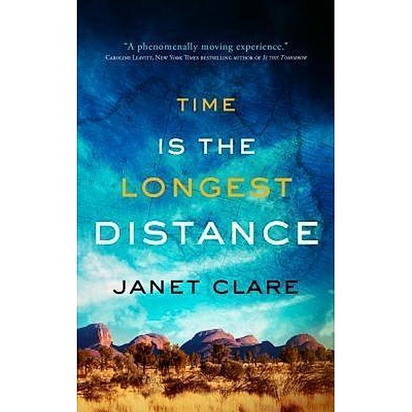 Time is the Longest Distance / Vine Leaves Press, Janet Clare