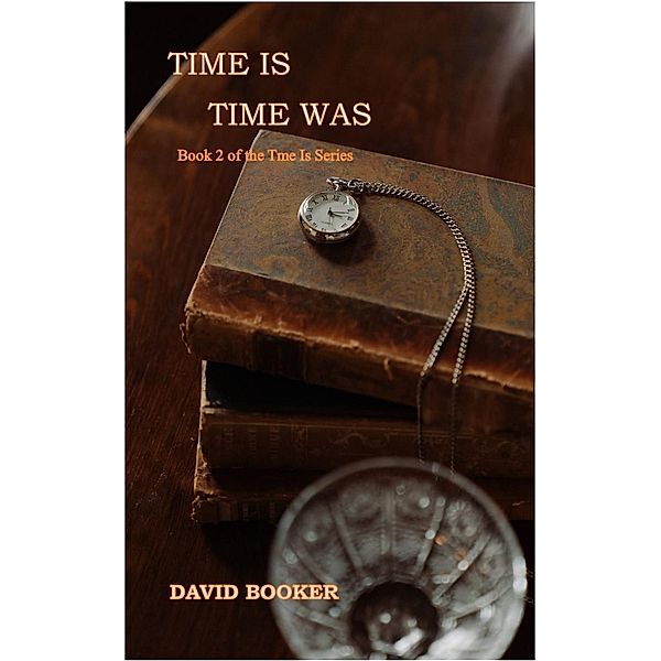 Time Is, Time Was / Time Is, David Booker