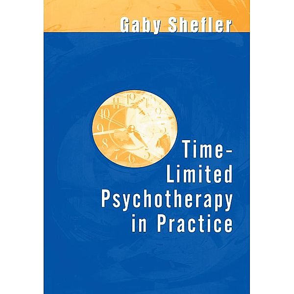 Time-Limited Psychotherapy in Practice, Gaby Shefler