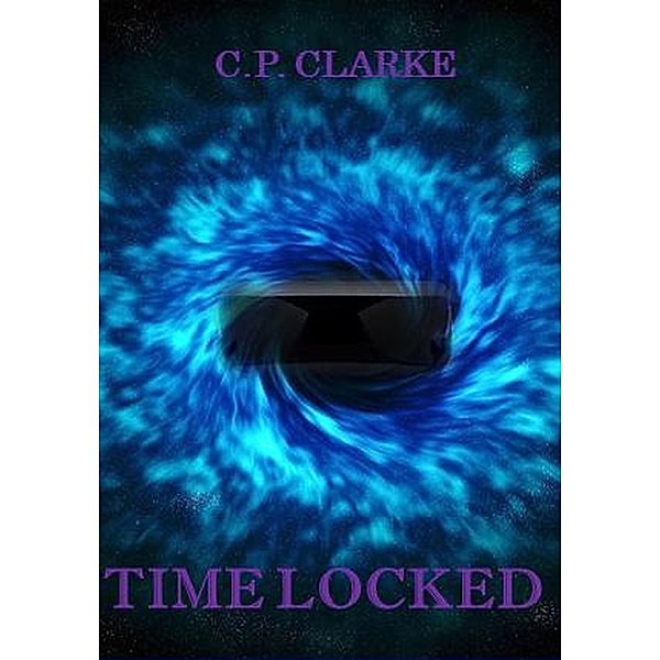 Time Locked, C. P. Clarke