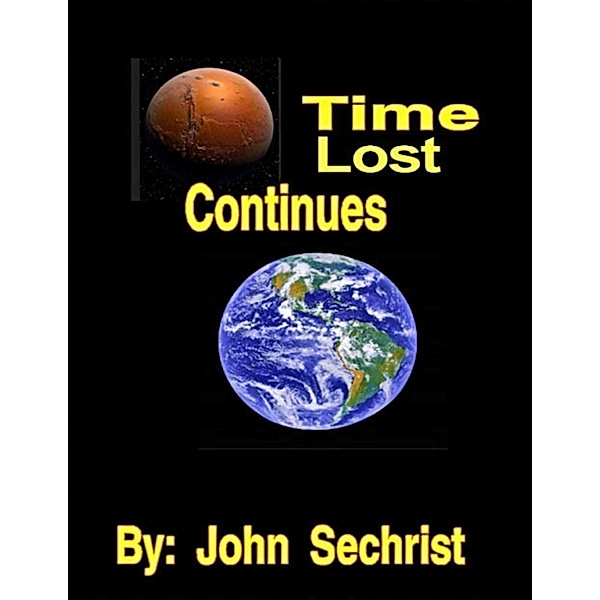 Time Lost Continues, John Sechrist