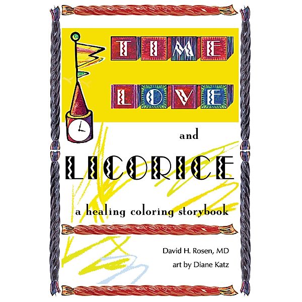 Time, Love, and Licorice, David H. Rosen