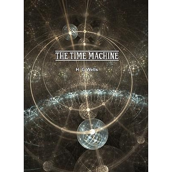 Time Machine, H. G Wells