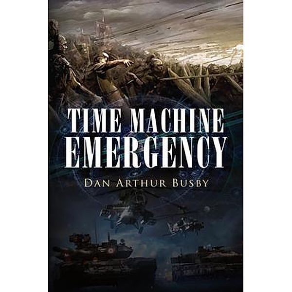 Time Machine Emergency / Chapters Media and Advertising, LLC, Dan Arthur Busby