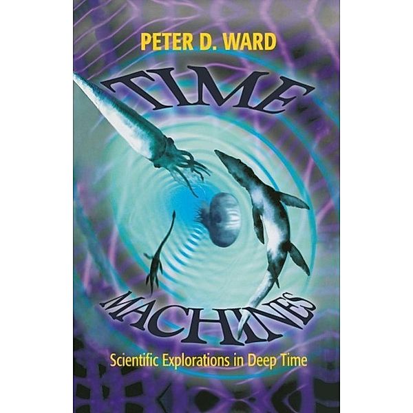 Time Machines, Peter D. Ward