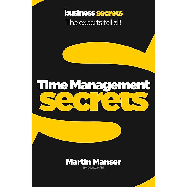 Time Management / Collins Business Secrets, Martin Manser