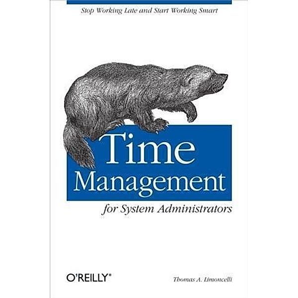 Time Management for System Administrators, Thomas A. Limoncelli