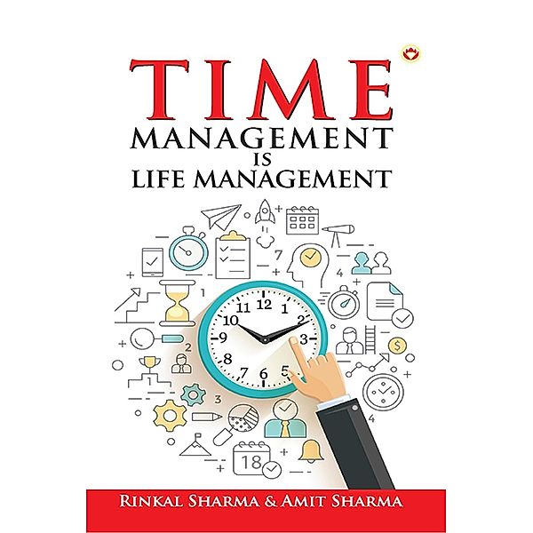 Time Management is Life Management, Rinkal Sharma