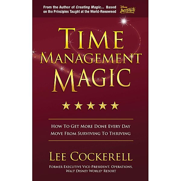 Time Management Magic, Lee Cockerell