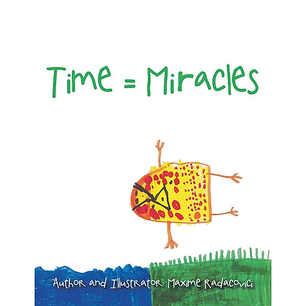 Time = Miracles, Maxime Radacovici