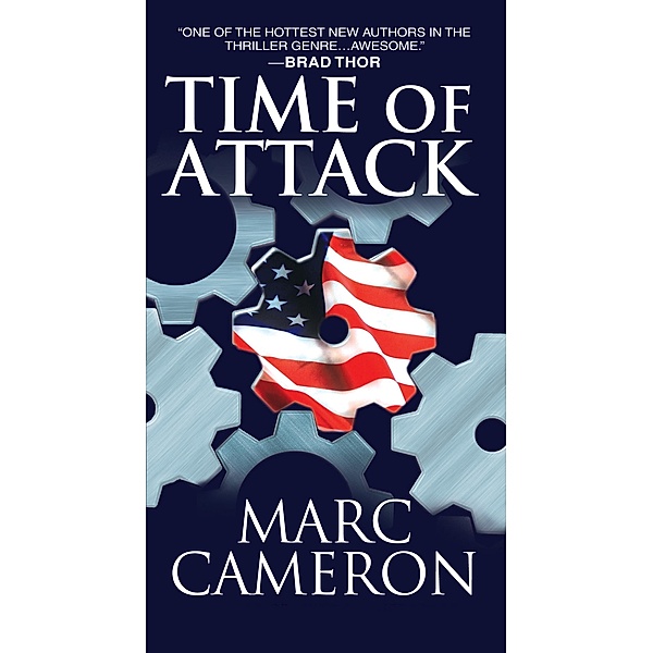 Time of Attack / A Jericho Quinn Thriller Bd.4, Marc Cameron