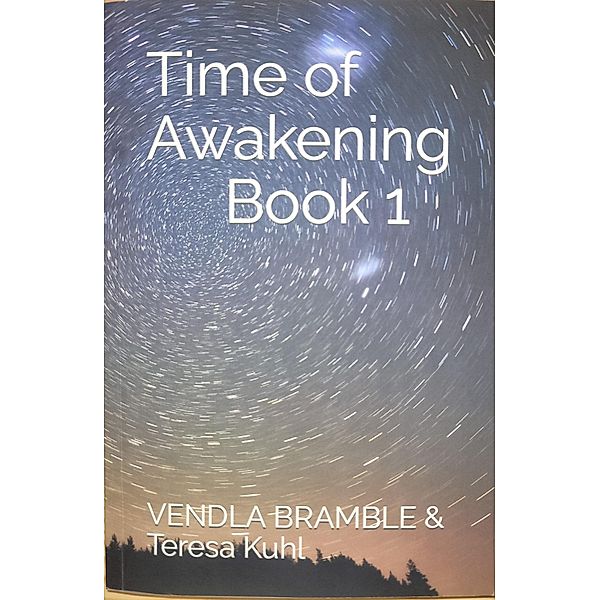 Time of Awakening: Book 1, Vendla Bramble