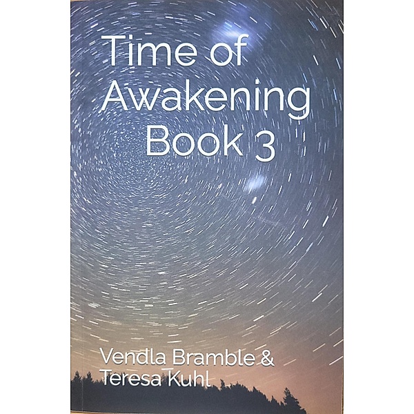 Time of Awakening: Book 3, Vendla Bramble