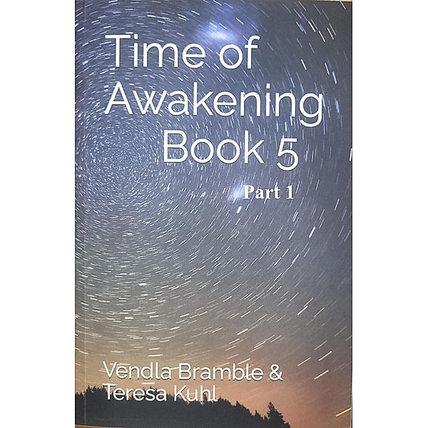 Time of Awakening: Book 5 Part 1, Vendla Bramble