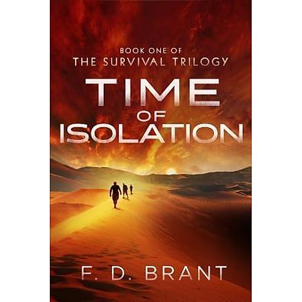 Time of Isolation / Survival Bd.1, F. D. Brant