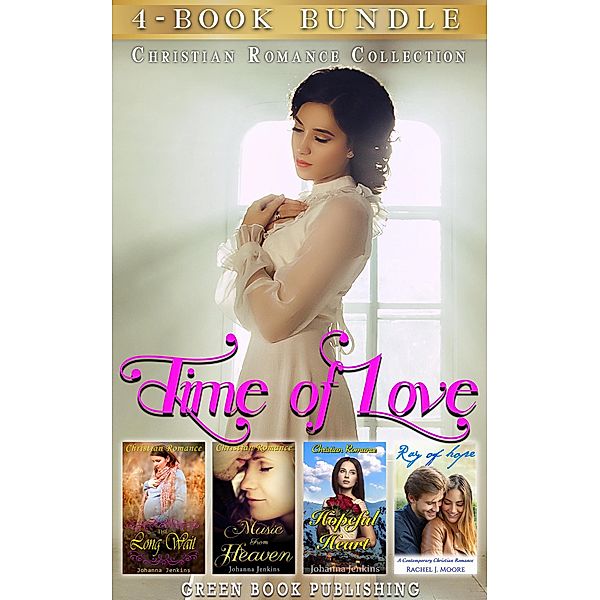 Time of Love : Christian Romance Collection, Johanna Jenkins, Rachel J. Moore