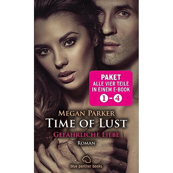 Time of Lust 1-4 | Erotik Paket Bundle | Alle vier Teile in einem Paket | Erotischer SM-Roman / Time of Lust Bd.5, Megan Parker