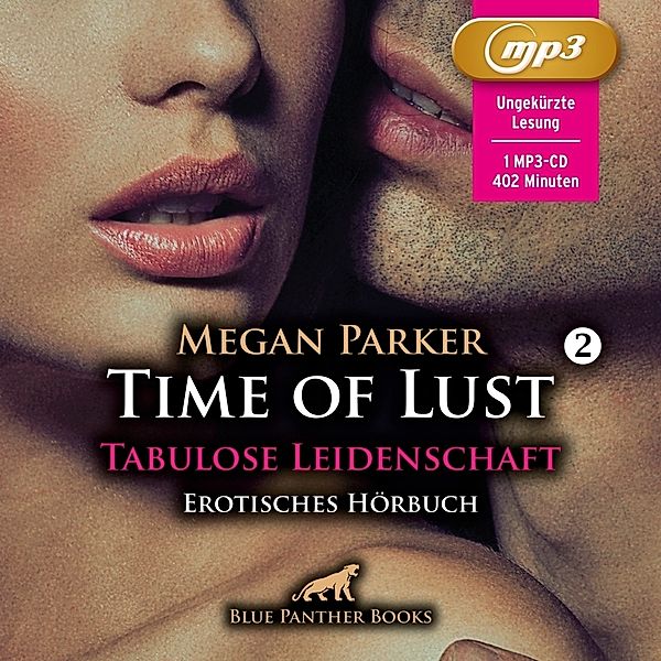 Time of Lust | Band 2 | Tabulose Leidenschaft | Erotik Audio Story | Erotisches Hörbuch MP3CD,Audio-CD, MP3, Megan Parker