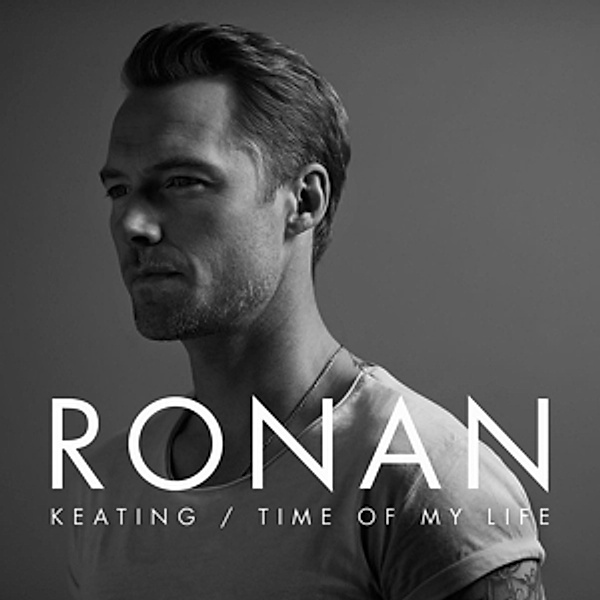 Time Of My Life, Ronan Keating