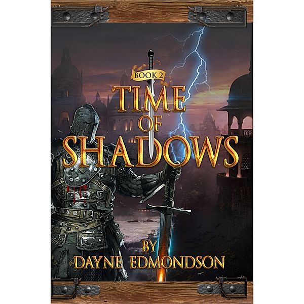 Time of Shadows (The Shadow Trilogy, #2) / The Shadow Trilogy, Dayne Edmondson
