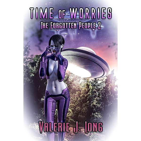 Time of Worries (Forgotten People, #2) / Forgotten People, Valerie J. Long