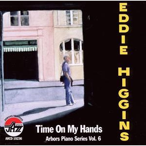 Time On My Hands, Eddie Higgins