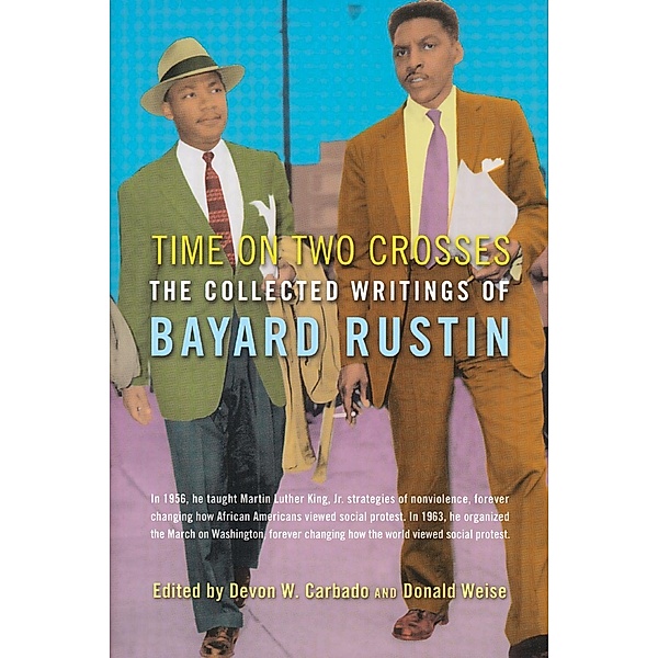 Time on Two Crosses, Bayard Rustin