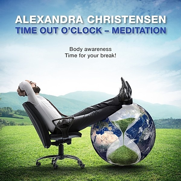 Time out o'Clock - Meditation, Alexandra Christensen