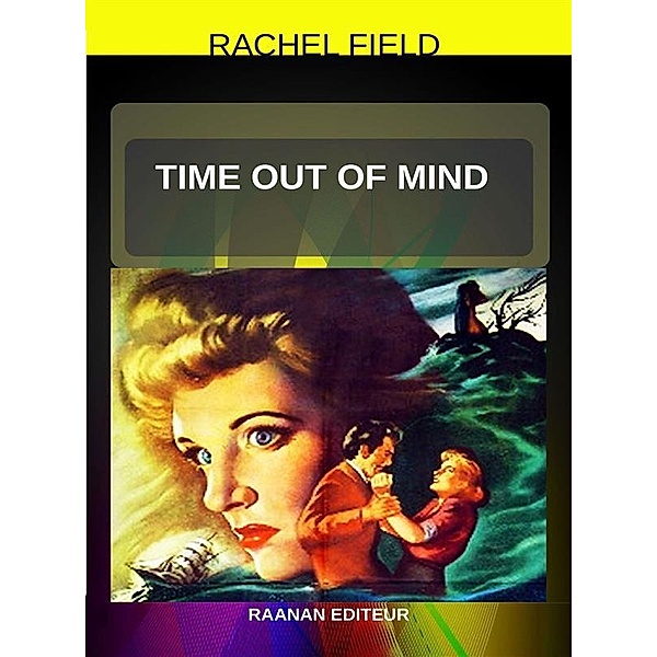 Time Out of Mind, Rachel Field