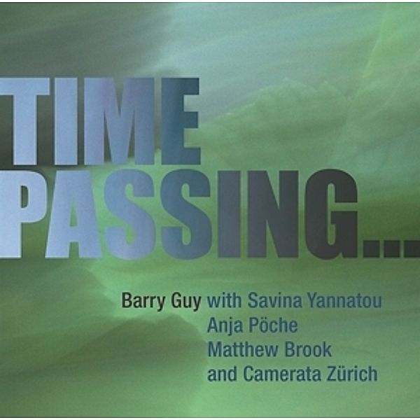 Time Passing..., S. Yannatou, A. Poeche, M. Brook, Camerata Zuerich