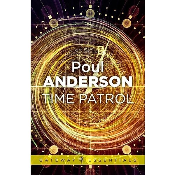 Time Patrol / TIME PATROL, Poul Anderson