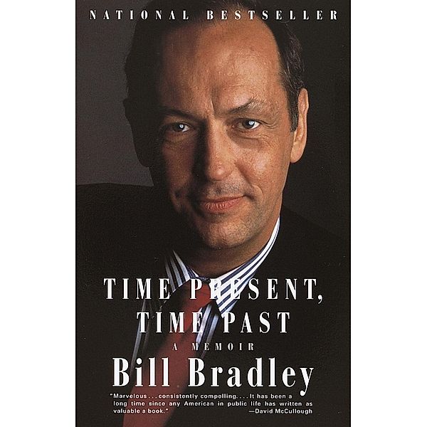 Time Present, Time Past, Bill Bradley