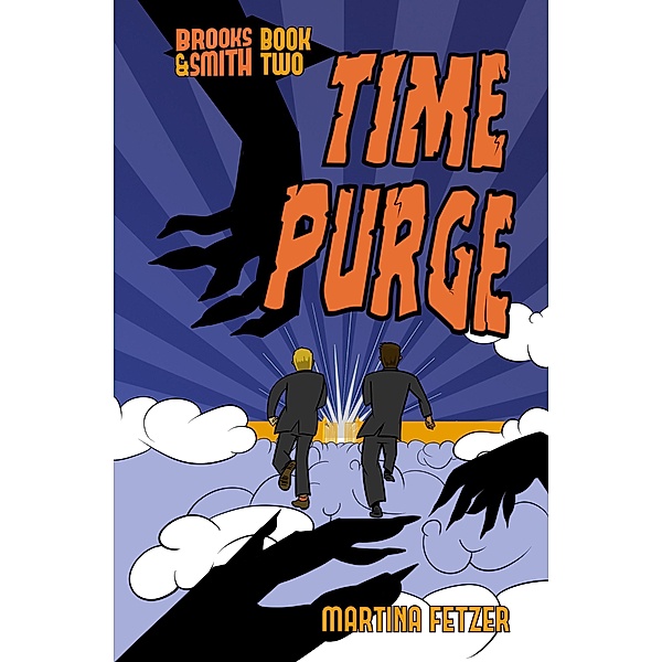 Time Purge (Brooks & Smith, #2) / Brooks & Smith, Martina Fetzer