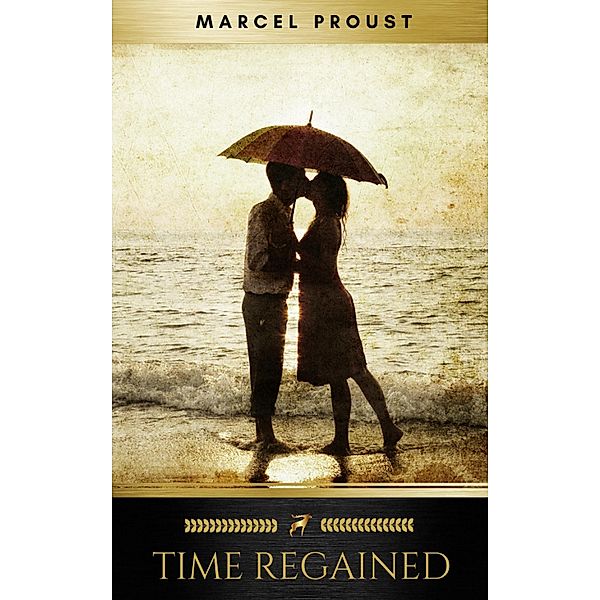 Time Regained, Marcel Proust, Golden Deer Classics