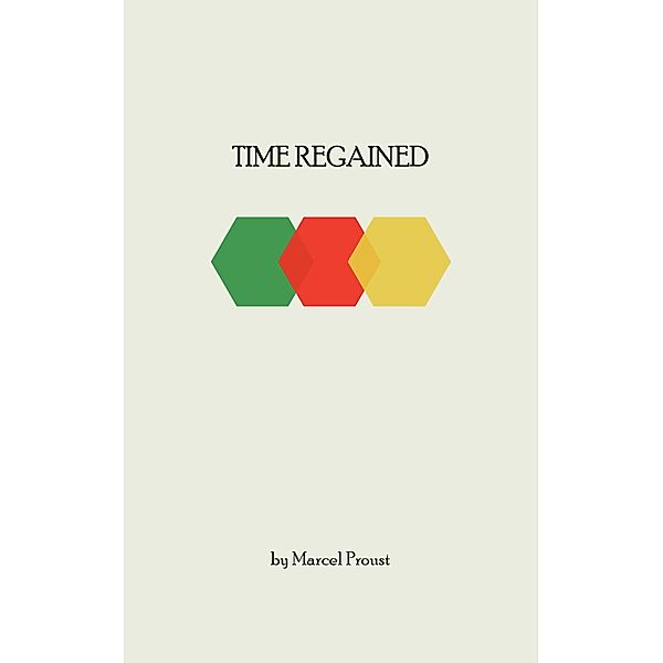 Time Regained, Marcel Proust