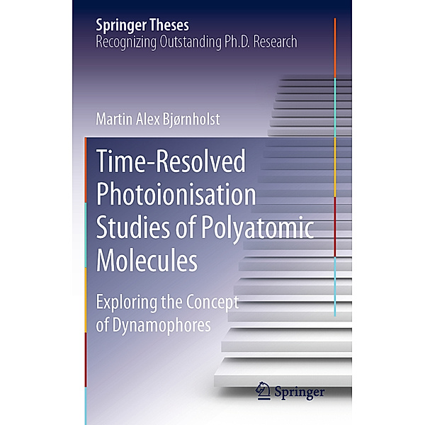 Time-Resolved Photoionisation Studies of Polyatomic Molecules, Martin Alex Bjørnholst