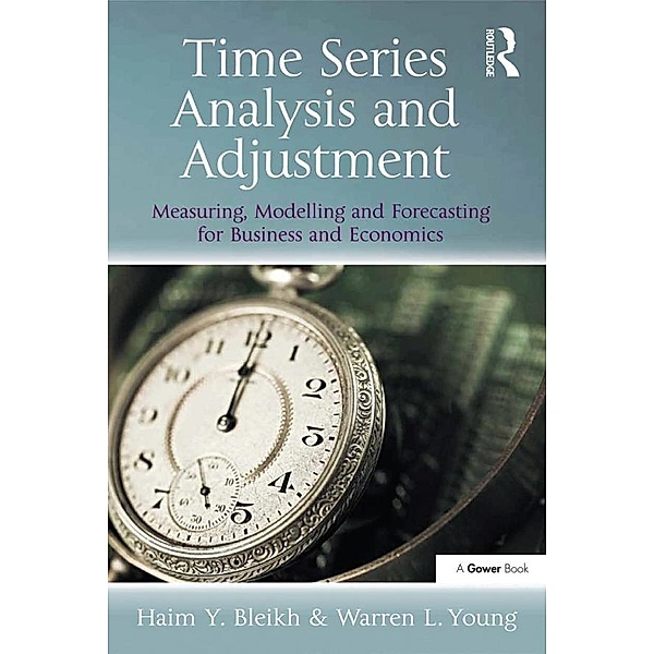 Time Series Analysis and Adjustment, Haim Y. Bleikh, Warren L. Young