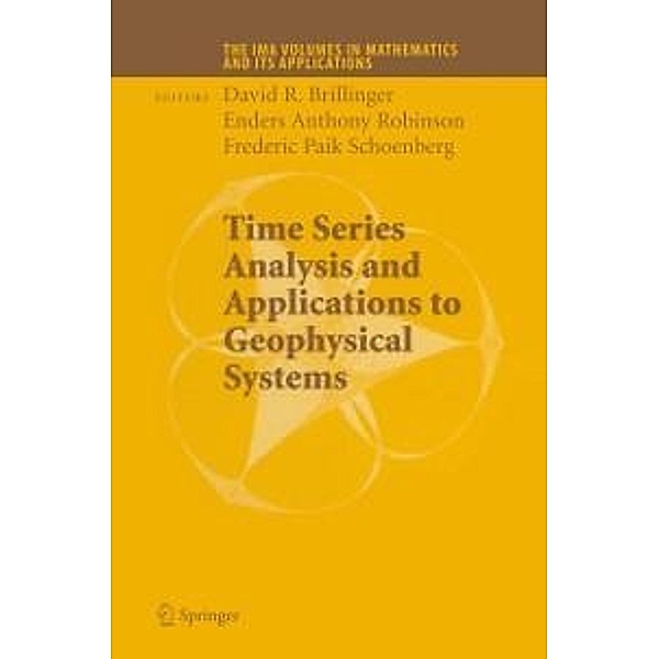 Time Series Analysis and Applications to Geophysical Systems / The IMA Volumes in Mathematics and its Applications Bd.45