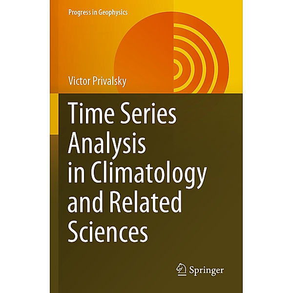 Time Series Analysis in Climatology and Related Sciences, Victor Privalsky