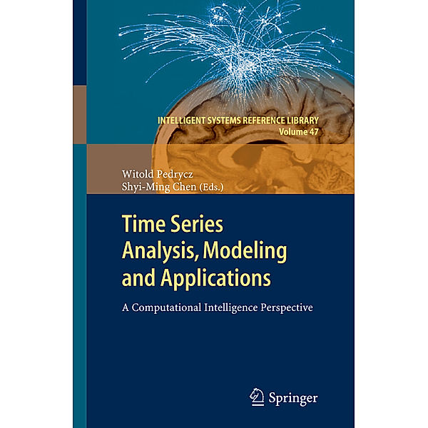 Time Series Analysis, Modeling and Applications