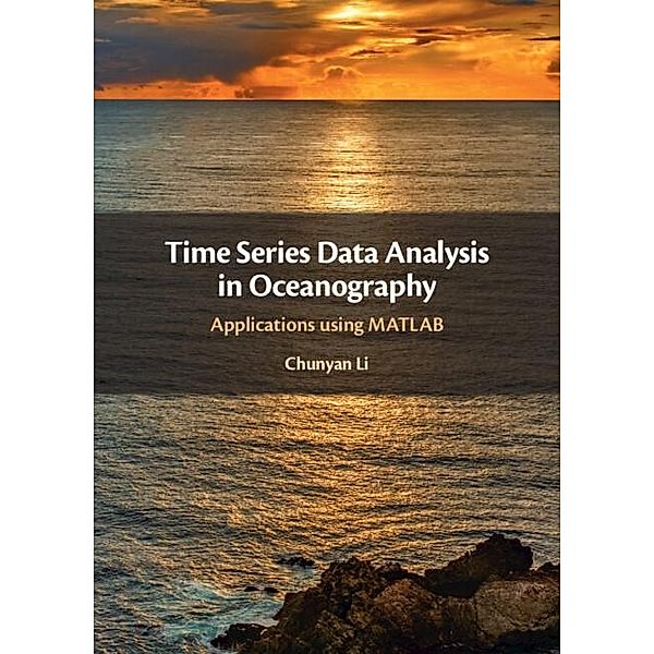Time Series Data Analysis in Oceanography, Chunyan Li