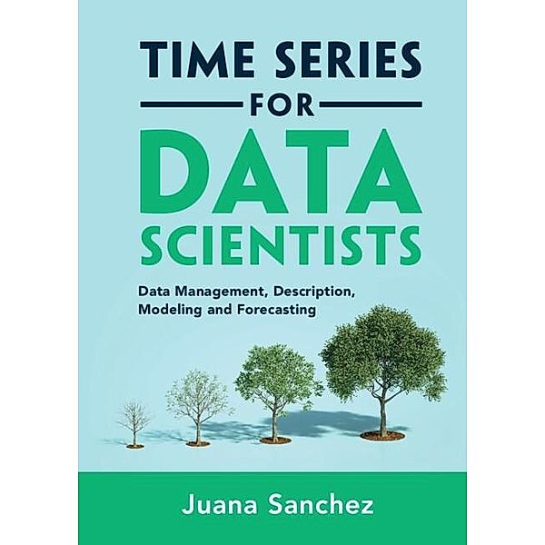 Time Series for Data Scientists, Juana Sanchez