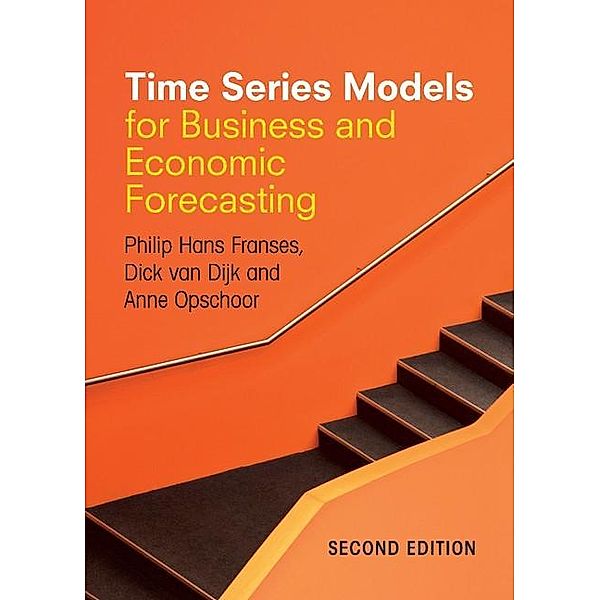 Time Series Models for Business and Economic Forecasting, Philip Hans Franses