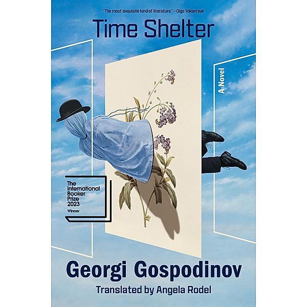 Time Shelter: A Novel, Georgi Gospodinov